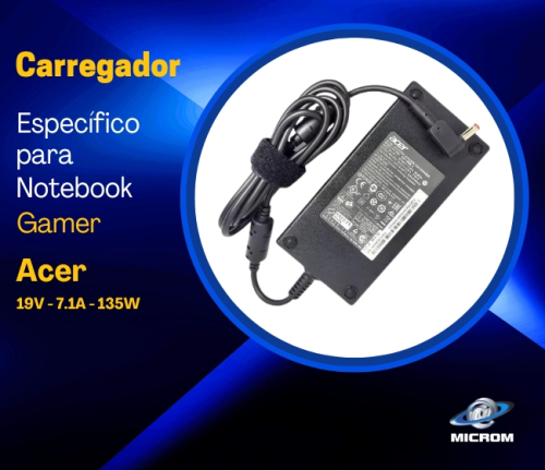 Carregador Específico Notebook Acer Gamer 19V-7.1A 135W